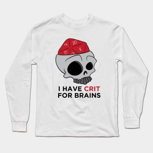 Crit For Brains Long Sleeve T-Shirt